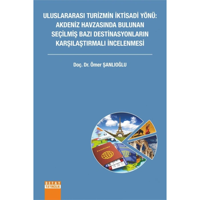 Uluslararası Turizmin İktisadi Yönü: Akdeniz Havza