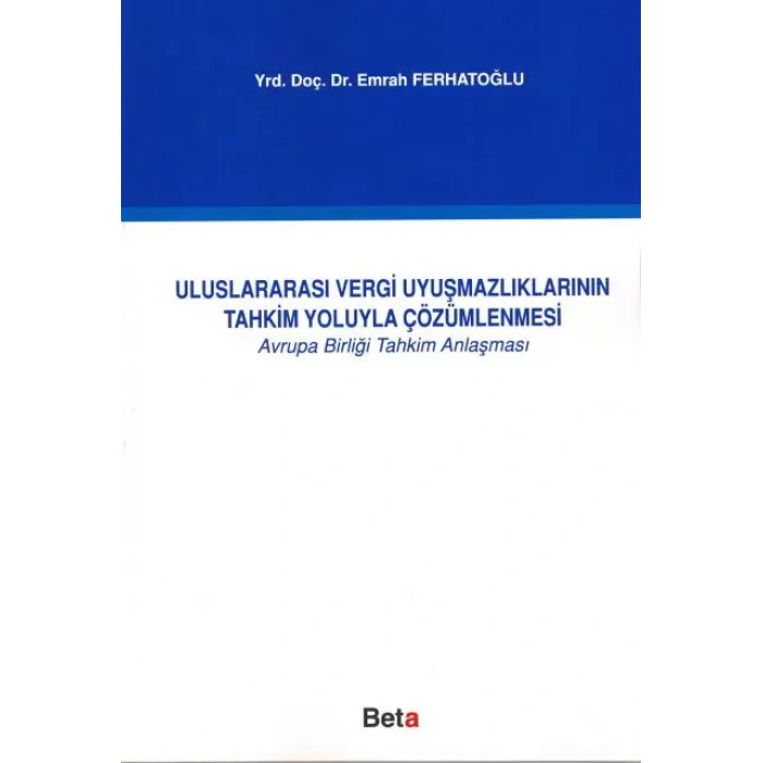 Uluslararası Vergi Uyuşmazlıklarının Tahkim
