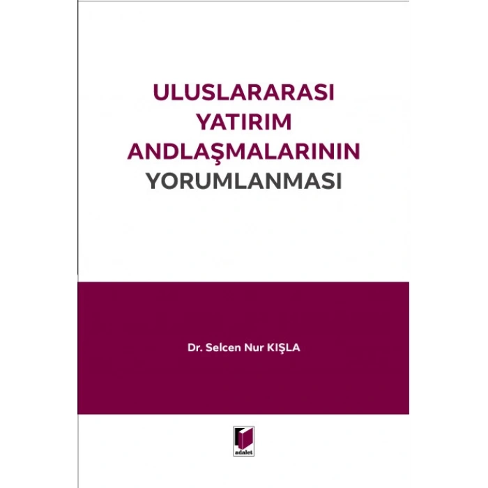 Uluslararası Yatırım Andlaşmalarının Yorumlanması