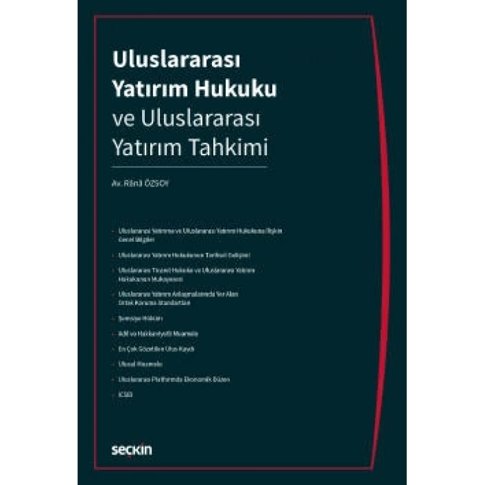 Uluslararası Yatırım Hukuku ve Uluslararası Yatırım Tahkimi