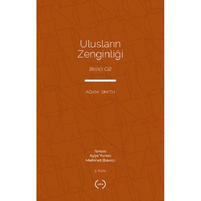 Uluslarin Zenginliği Cilt 1