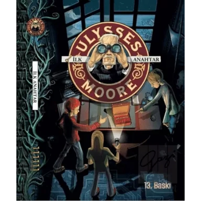 Ulysses Moore 13 - Zaman Gemisi