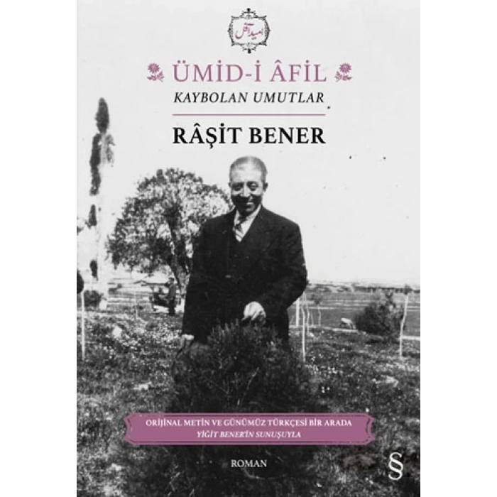 Ümid-i Âfil - Kaybolan Umutlar