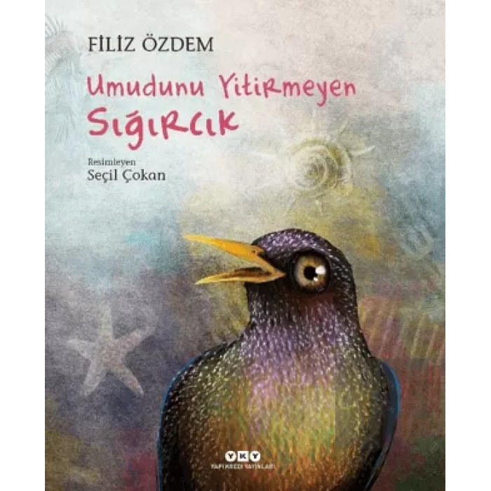 Umudunu Yitirmeyen Sığırcık