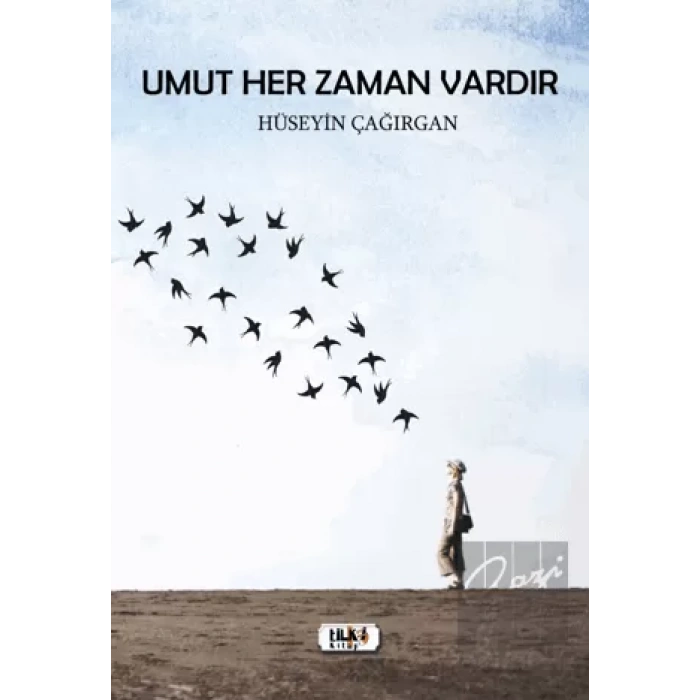 Umut Her Zaman Vardır