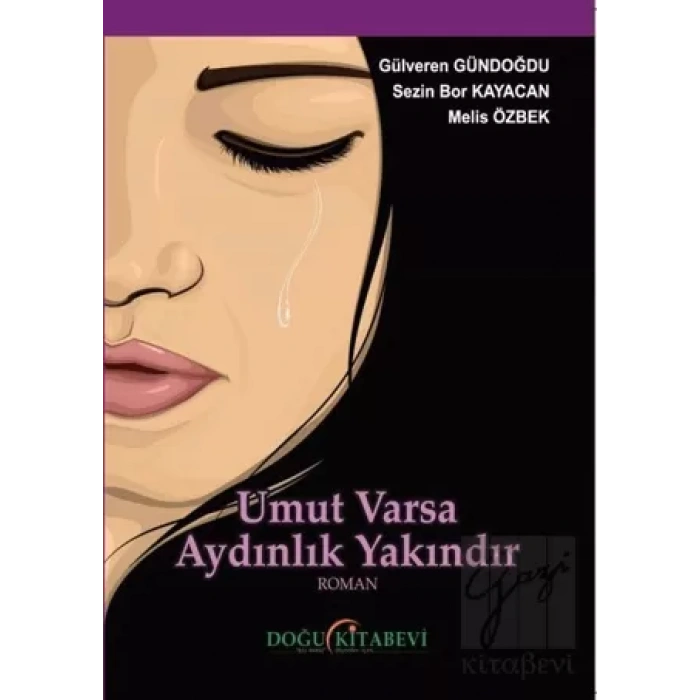 Umut Varsa Aydınlık Yakındır