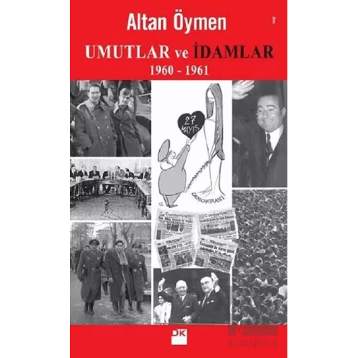 Umutlar ve İdamlar (1960-1961)