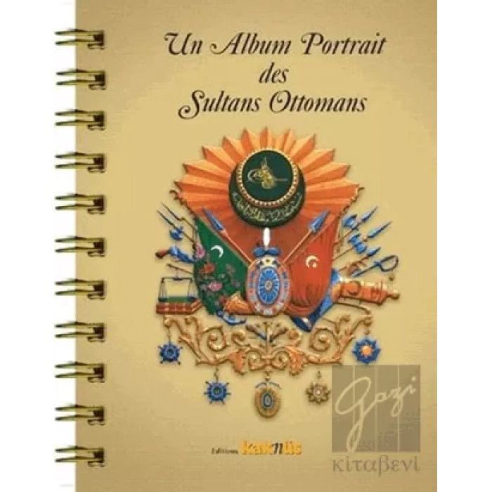 Un Album Portrait des Sultans Ottomans (Fransızca)