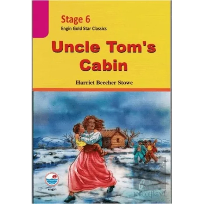 Uncle Toms Cabin - Stage 6