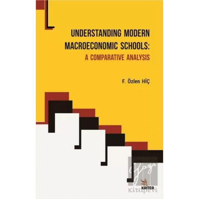 Understanding Modern Macroeconomic Schools - A Comparative Analysis