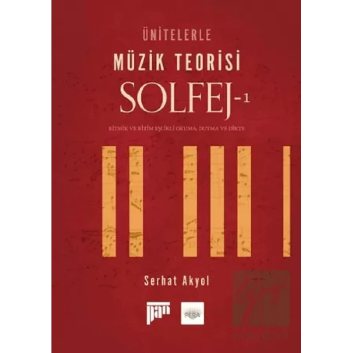 Ünitelerle Müzik Teorisi Solfej - 1