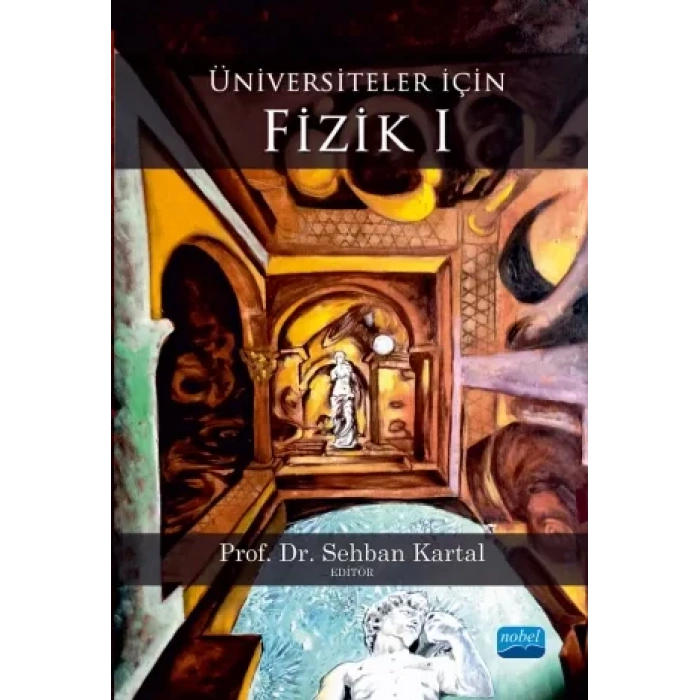 Üniversiteler İçin FİZİK I