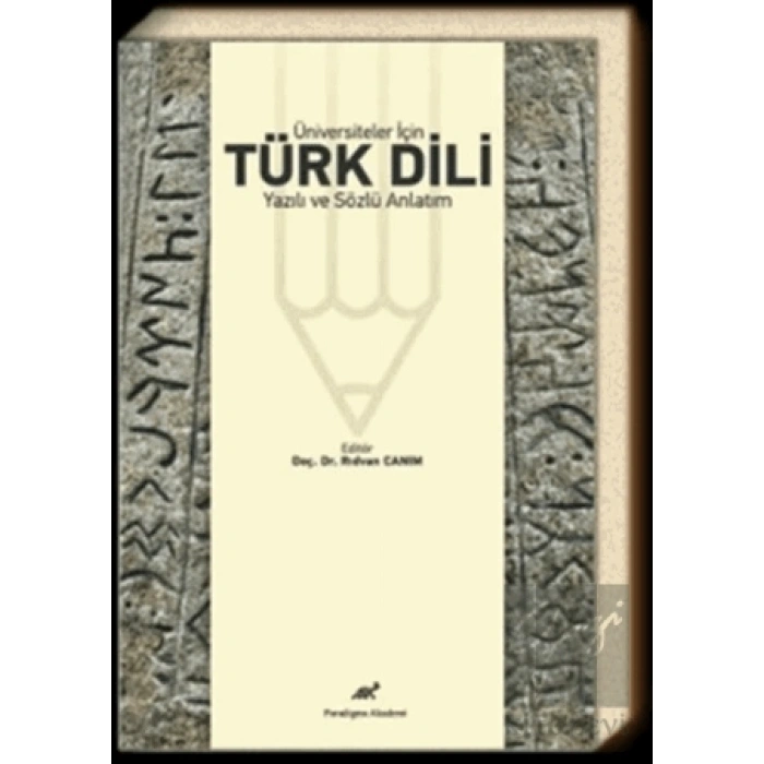 Üniversiteler İçin Türk Dili Yazılı ve Sözlü Anlatım