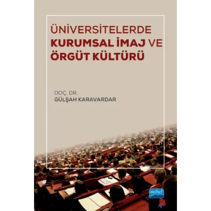 Üniversitelerde Kurumsal İmaj ve Örgüt Kültürü
