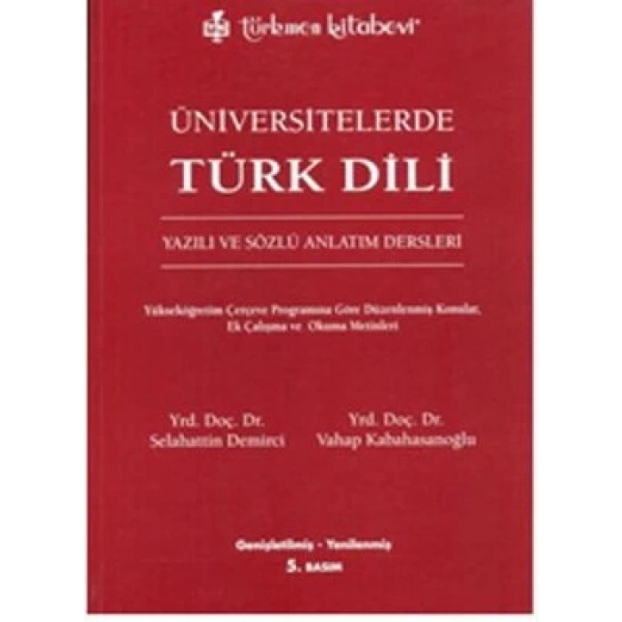 Üniversitelerde Türk Dili; Yazılı ve Sözlü Anlatım Dersleri