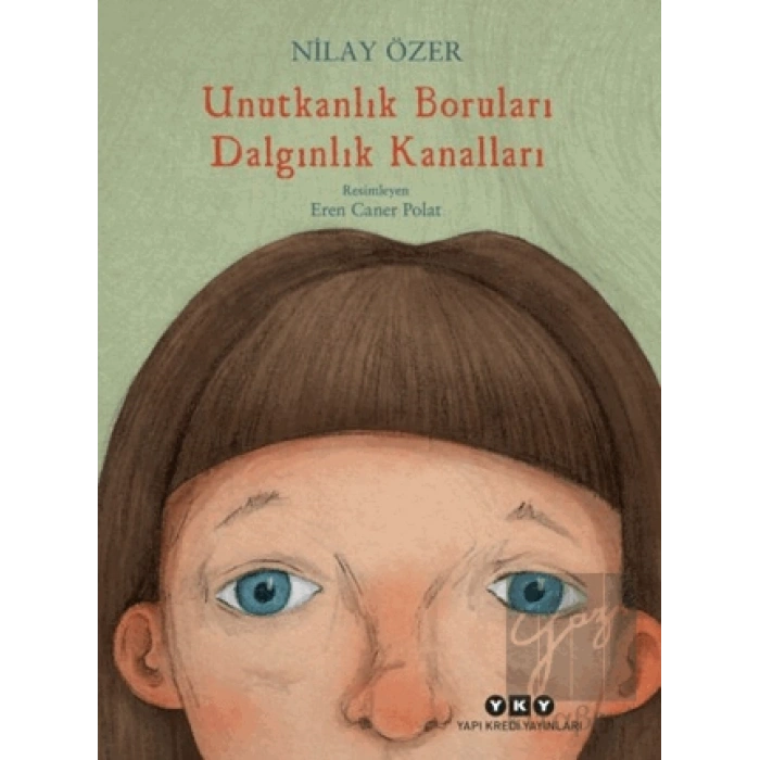 Unutkanlık Boruları Dalgınlık Kanalları