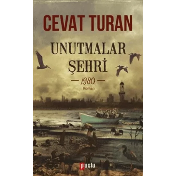 Unutmalar Şehri - 1980
