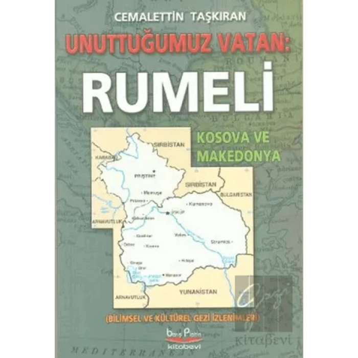 Unuttuğumuz Vatan: Rumeli