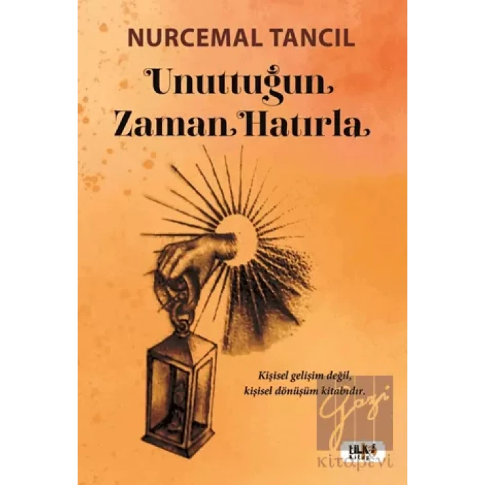 Unuttuğun Zaman Hatırla