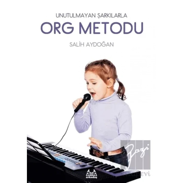 Unutulmayan Şarkılarla Org Metodu