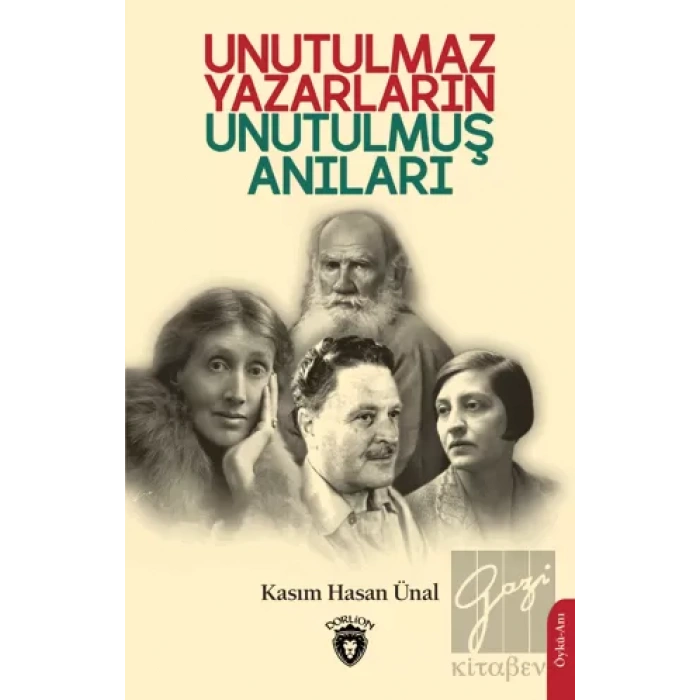 Unutulmaz Yazarların Unutulmuş Anıları