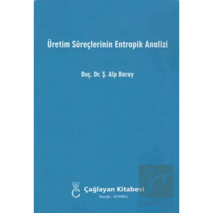 Üretim Süreçlerinin Entropik Analizi