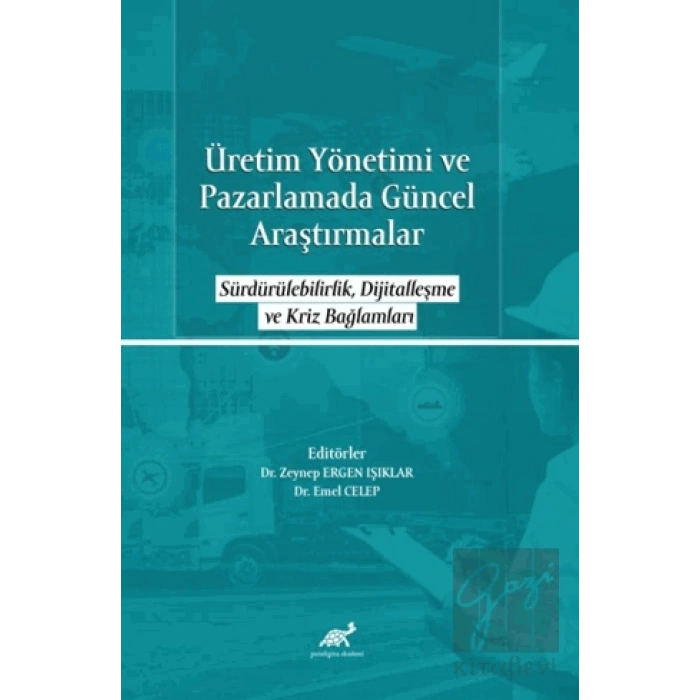 Üretim Yönetimi ve Pazarlamada Güncel Araştırmalar