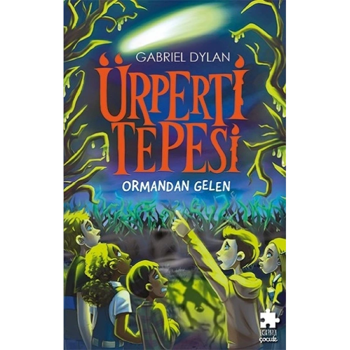 Ürperti Tepesi 1. Kitap: Ormandan Gelen