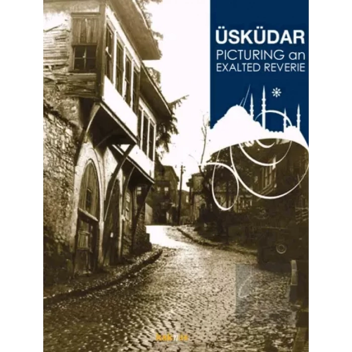 Üsküdar Picturing an Exalted Reverie