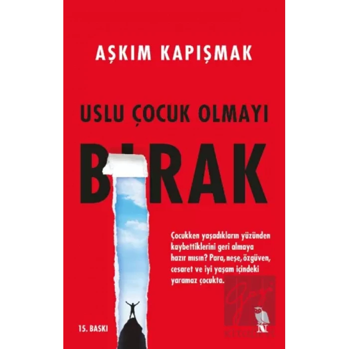 Uslu Çocuk Olmayı Bırak