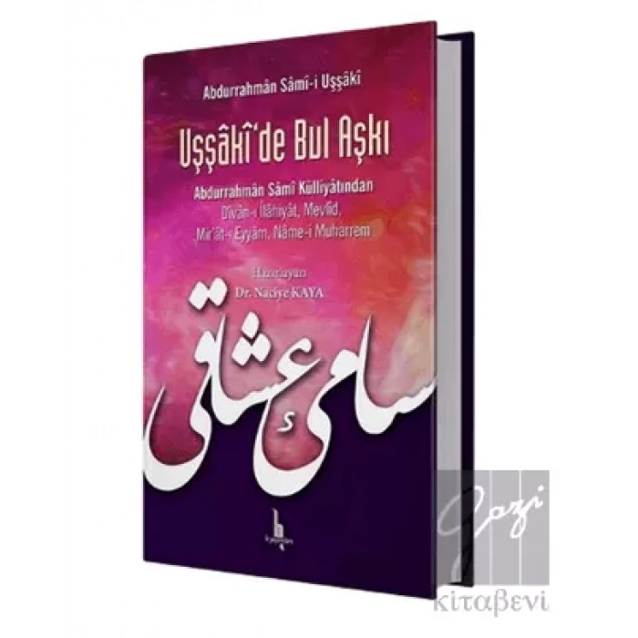 Uşşakide Bul Aşkı