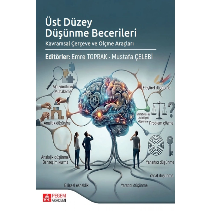 Üst Düzey Düşünme Becerileri Kavramsal Çerçeve ve Ölçme Araçları