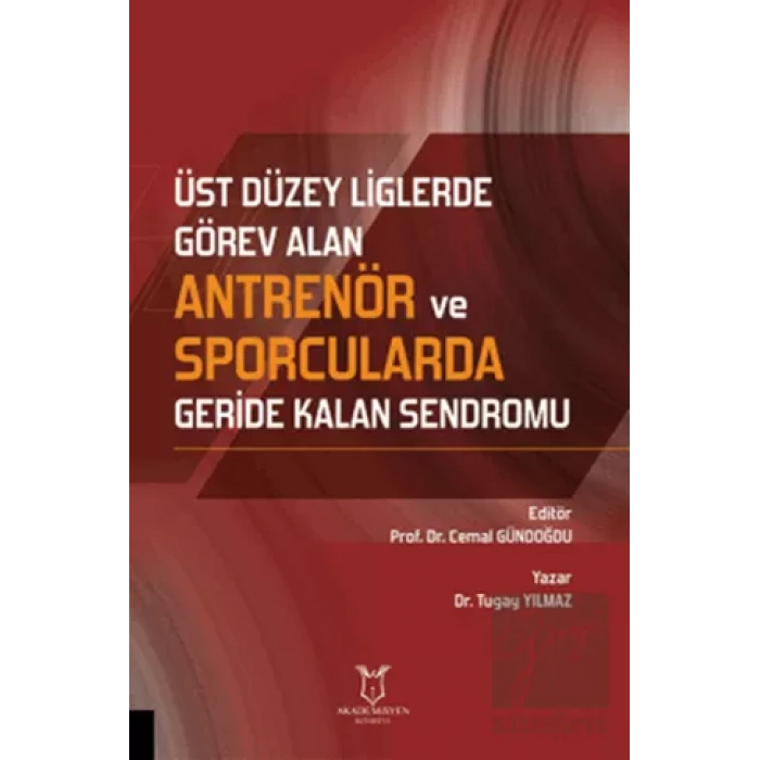 Üst Düzey Liglerde Görev Alan Antrenör ve Sporcularda Geride Kalan Sendromu