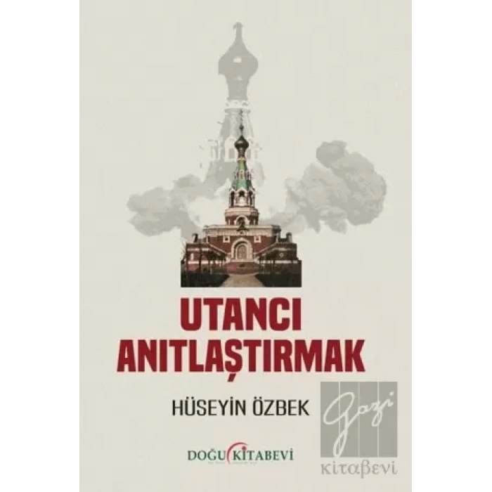 Utancı Anıtlaştırmak