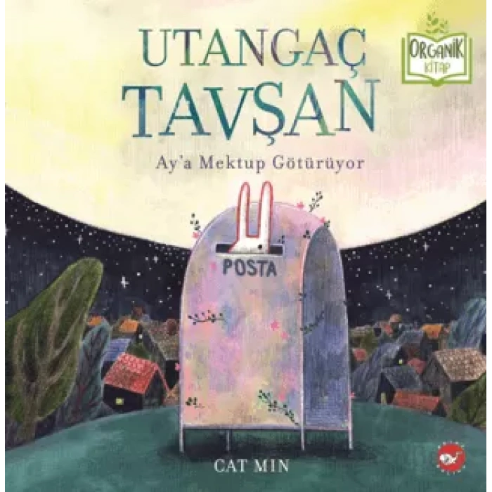 Utangaç Tavşan Ay’a Mektup Götürüyor