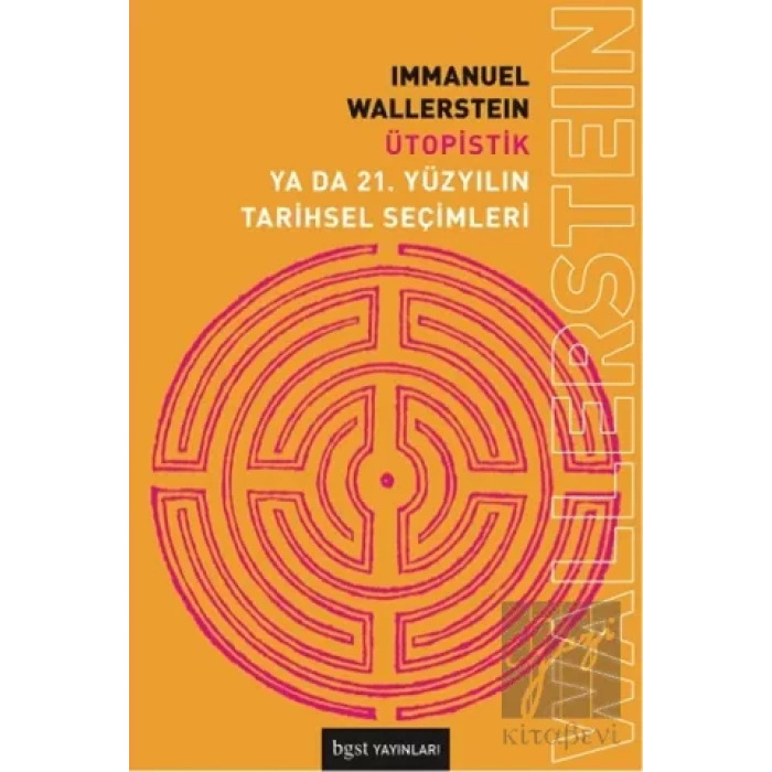 Ütopistik ya ya 21.Yüzyılın Tarihsel Seçimleri