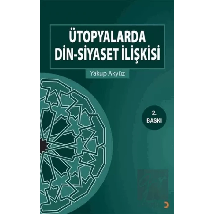Ütopyalarda Din-Siyaset İlişkisi