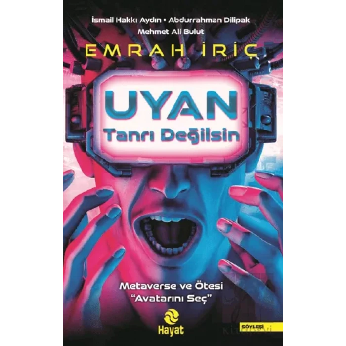 Uyan Tanrı Değilsin