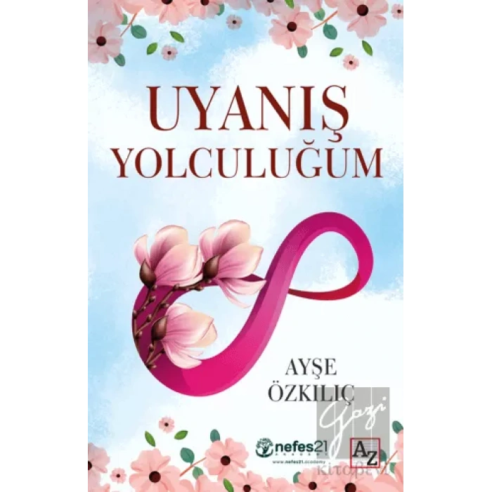 Uyanış Yolculuğum