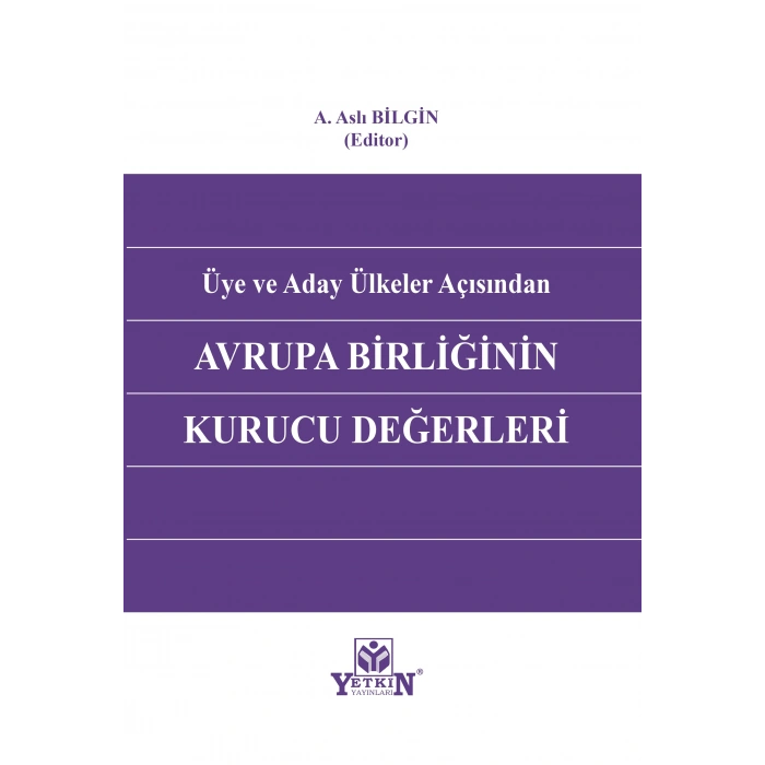 Üye ve Aday Ülkeler Açısından Avrupa Birliğinin Kurucu Değerleri