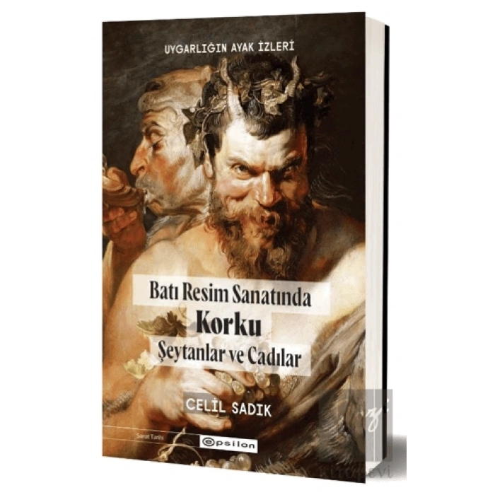 Uygarlığın Ayak İzleri - Batı Resminde Korku Şeytanlar ve Cadılar