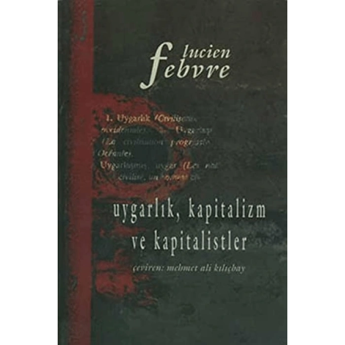 Uygarlık, Kapitalizm ve Kapitalistler