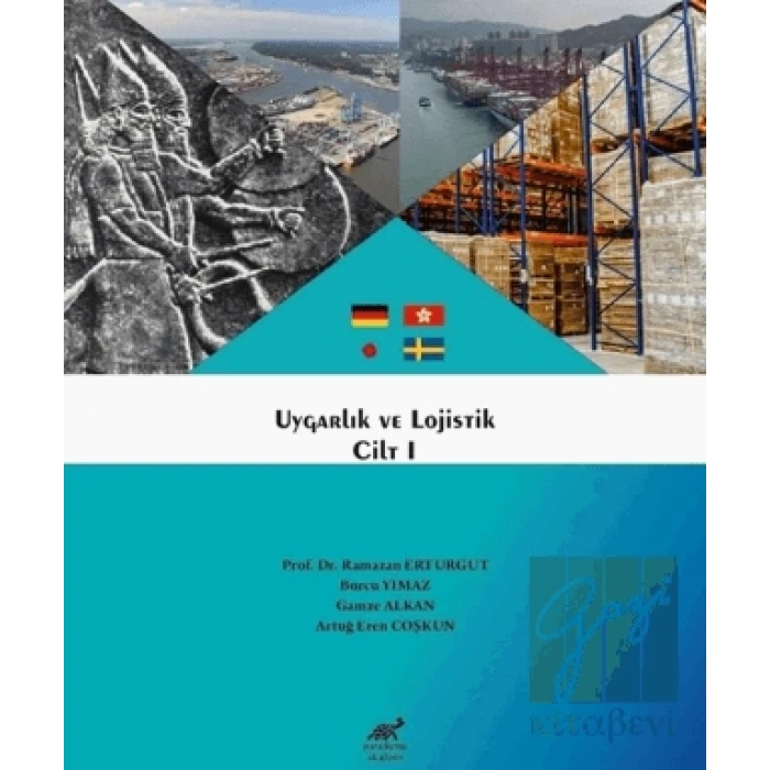 Uygarlık ve Lojistik Cilt 1