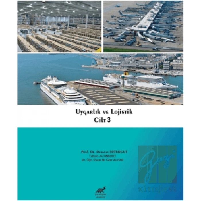 Uygarlık ve Lojistik Cilt 3