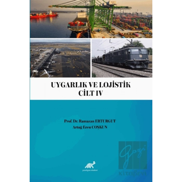 Uygarlık ve Lojistik IV