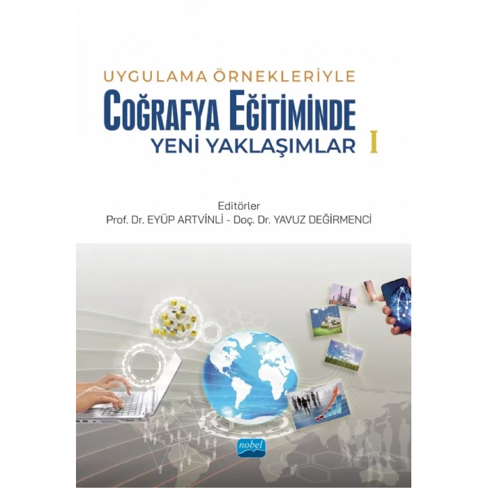 Uygulama Örnekleriyle Coğrafya Eğitiminde Yeni Yaklaşımlar-1