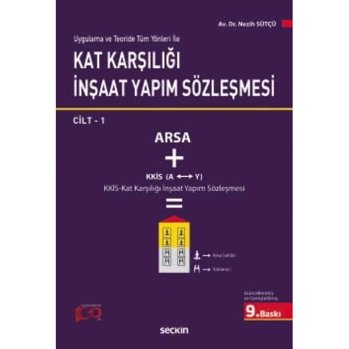 Uygulama ve Teoride Tüm Yönleri ileKat Karşılığı İnşaat Yapım Sözleşmesi<br /> (2 Cilt Takım)