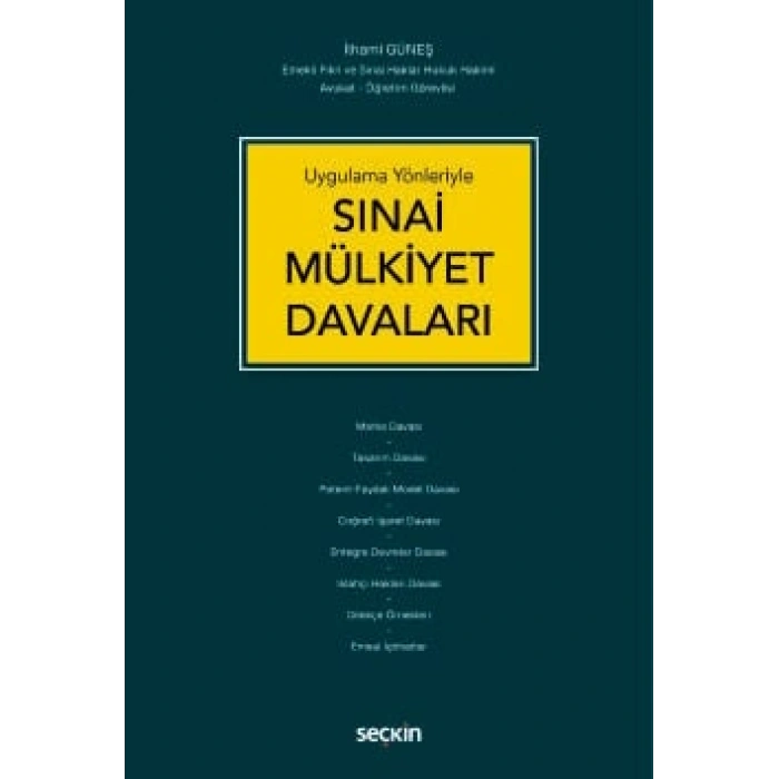 Uygulama YönleriyleSınai Mülkiyet Davaları