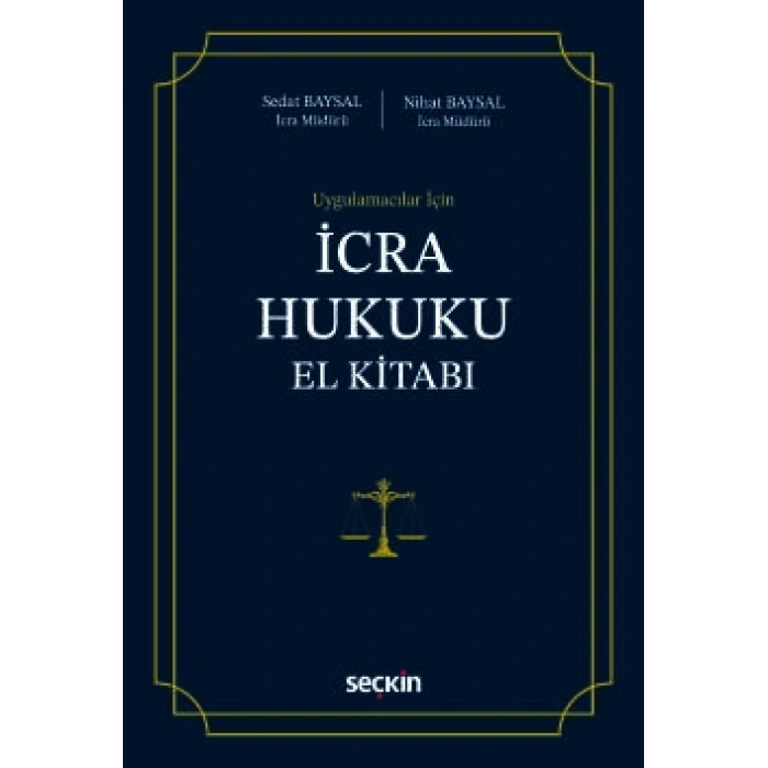 Uygulamacılar İçinİcra Hukuku El Kitabı