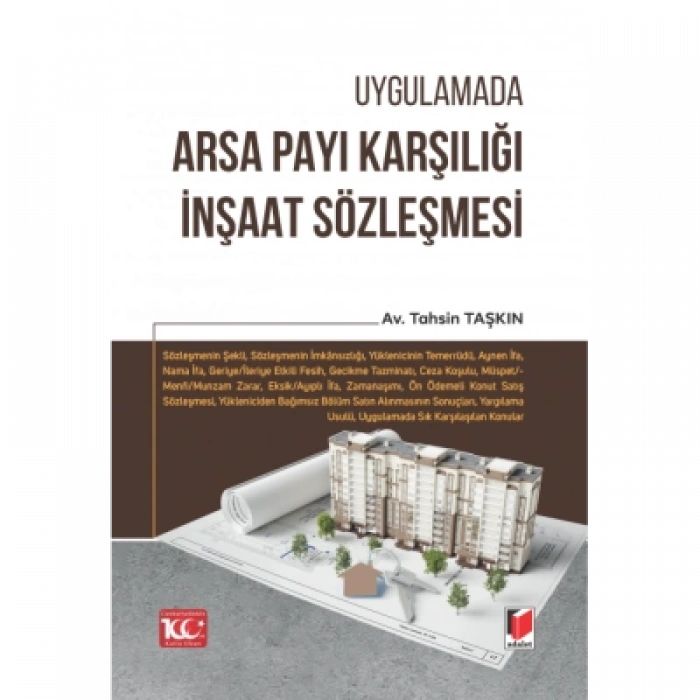 Uygulamada Arsa Payı Karşılığı İnşaat Sözleşmesi